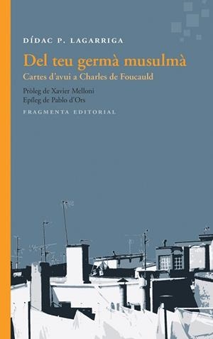 DEL TEU GERMÀ MUSULMÀ | 9788415518563 | LAGARRIGA, DÍDAC P. | Llibreria L'Illa - Llibreria Online de Mollet - Comprar llibres online