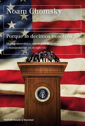 PORQUE LO DECIMOS NOSOTROS | 9788449332906 | CHOMSKY, NOAM | Llibreria L'Illa - Llibreria Online de Mollet - Comprar llibres online