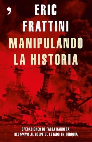 MANIPULANDO LA HISTORIA | 9788499985848 | FRATTINI, ERIC | Llibreria L'Illa - Llibreria Online de Mollet - Comprar llibres online