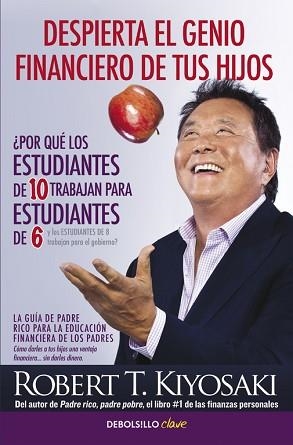 DESPIERTA EL GENIO FINANCIERO DE TUS HIJOS | 9788466332118 | KIYOSAKI, ROBERT T. | Llibreria L'Illa - Llibreria Online de Mollet - Comprar llibres online