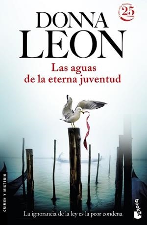 AGUAS DE LA ETERNA JUVENTUD, LAS | 9788432229947 | LEON, DONNA | Llibreria L'Illa - Llibreria Online de Mollet - Comprar llibres online
