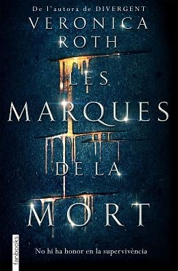 MARQUES DE LA MORT, LES | 9788416716142 | ROTH, VERONICA | Llibreria L'Illa - Llibreria Online de Mollet - Comprar llibres online