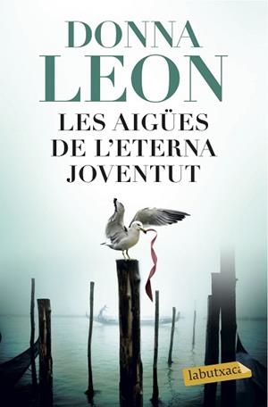 AIGÜES DE L'ETERNA JOVENTUT, LES | 9788416600502 | LEON, DONNA | Llibreria L'Illa - Llibreria Online de Mollet - Comprar llibres online