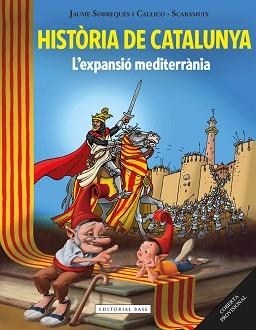 HISTÒRIA DE CATALUNYA II. L'EXPANSIÓ MEDITERRÀNIA | 9788416587513 | SOBREQUÉS I CALLICÓ, JAUME | Llibreria L'Illa - Llibreria Online de Mollet - Comprar llibres online