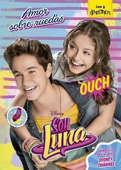 SOY LUNA. AMOR SOBRE RUEDAS | 9788499518718 | DISNEY | Llibreria L'Illa - Llibreria Online de Mollet - Comprar llibres online