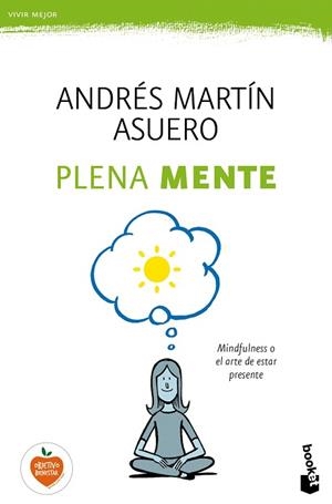 PLENA MENTE | 9788408165934 | MARTÍN ASUERO, ANDRES | Llibreria L'Illa - Llibreria Online de Mollet - Comprar llibres online