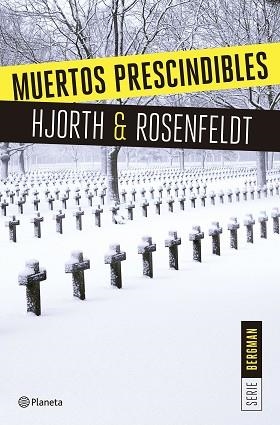 MUERTOS PRESCINDIBLES | 9788408166009 | MICHAEL HJORTH/HANS ROSENFELDT