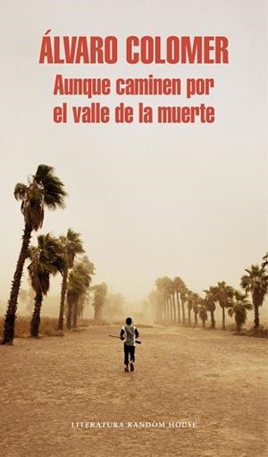 AUNQUE CAMINEN POR EL VALLE DE LA MUERTE | 9788439732150 | COLOMER, ALVARO | Llibreria L'Illa - Llibreria Online de Mollet - Comprar llibres online