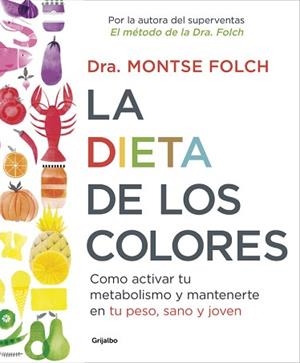 DIETA DE LOS COLORES, LA | 9788425353888 | FOLCH, MONTSE | Llibreria L'Illa - Llibreria Online de Mollet - Comprar llibres online