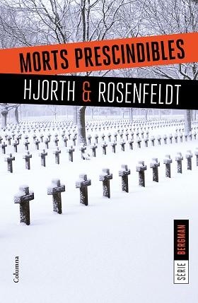 MORTS PRESCINDIBLES | 9788466422062 | HJORTH / HANS ROSENFELDT | Llibreria L'Illa - Llibreria Online de Mollet - Comprar llibres online