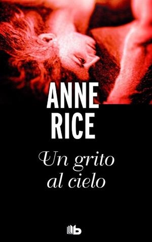 GRITO AL CIELO, UN | 9788490703199 | RICE, ANNE | Llibreria L'Illa - Llibreria Online de Mollet - Comprar llibres online