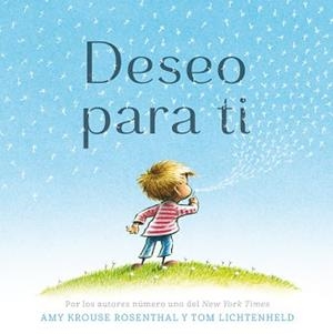 DESEO PARA TI | 9788416712250 | ROSENTHAL/LICHTENHELD | Llibreria L'Illa - Llibreria Online de Mollet - Comprar llibres online
