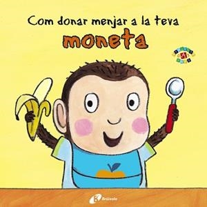 COM DONAR MENJAR LA TEVA MONETA | 9788499067070 | CLARKE, JANE | Llibreria L'Illa - Llibreria Online de Mollet - Comprar llibres online