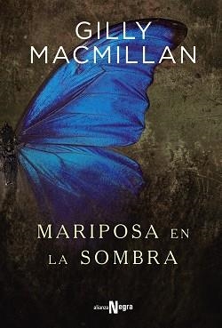 MARIPOSA EN LA SOMBRA | 9788491046271 | MACMILLAN, GILLY | Llibreria L'Illa - Llibreria Online de Mollet - Comprar llibres online