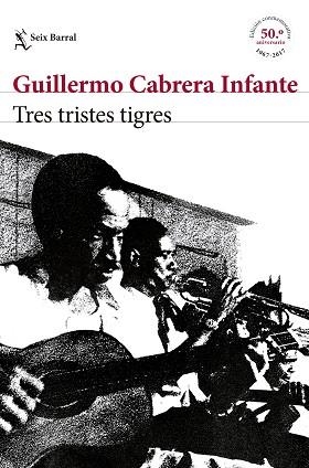 TRES TRISTES TIGRES  | 9788432229909 | CABRERA INFANTE, GUILLERMO | Llibreria L'Illa - Llibreria Online de Mollet - Comprar llibres online