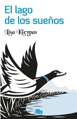 LAGO DE LOS SUEÑOS, EL | 9788490703311 | KLEYPAS, LISA | Llibreria L'Illa - Llibreria Online de Mollet - Comprar llibres online
