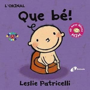 ORINAL QUE BÉ, L' | 9788499067407 | PATRICELLI, LESLIE | Llibreria L'Illa - Llibreria Online de Mollet - Comprar llibres online