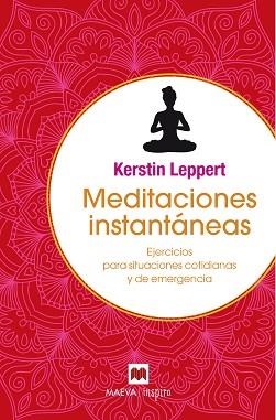 MEDITACIONES INSTANTÁNEAS | 9788416690398 | LEPPERT, KERSTIN | Llibreria L'Illa - Llibreria Online de Mollet - Comprar llibres online