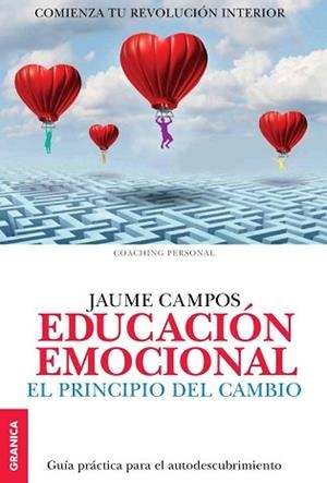 EDUCACIÓN EMOCIONAL. EL PRINCIPIO DEL CAMBIO | 9789506418526 | CAMPOS, JAUME | Llibreria L'Illa - Llibreria Online de Mollet - Comprar llibres online