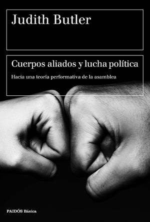CUERPOS ALIADOS Y LUCHA POLÍTICA | 9788449333033 | BUTLER, JUDITH  | Llibreria L'Illa - Llibreria Online de Mollet - Comprar llibres online