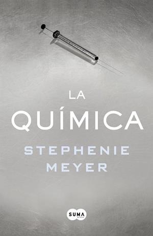 QUÍMICA, LA | 9788491291244 | MEYER, STEPHENIE | Llibreria L'Illa - Llibreria Online de Mollet - Comprar llibres online