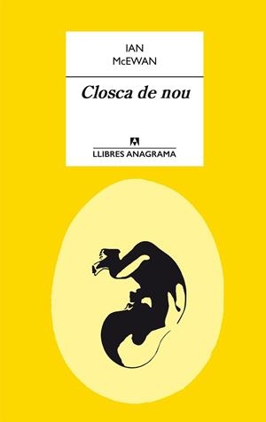 CLOSCA DE NOU | 9788433915412 | MCEWAN, IAN | Llibreria L'Illa - Llibreria Online de Mollet - Comprar llibres online