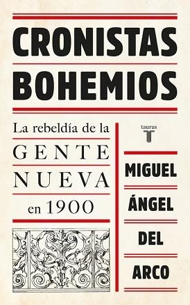 CRONISTAS BOHEMIOS | 9788430618705 | DEL ARCO, MIGUEL ANGEL | Llibreria L'Illa - Llibreria Online de Mollet - Comprar llibres online
