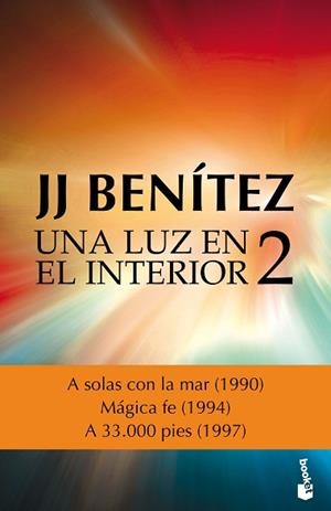 LUZ EN EL INTERIOR, UNA | 9788408161660 | BENÍTEZ, J.J. | Llibreria L'Illa - Llibreria Online de Mollet - Comprar llibres online