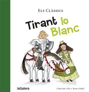 TIRANT LO BLANC | 9788424659790 | SALA I VILA, CARLES / ROSER CLAFELL