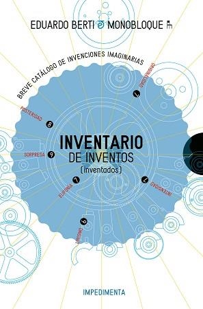 INVENTARIO DE INVENTOS | 9788416542765 | BERTI, EDUARDO | Llibreria L'Illa - Llibreria Online de Mollet - Comprar llibres online