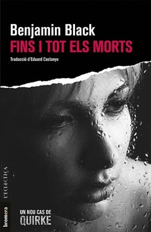 FINS I TOT ELS MORTS | 9788490267097 | BLACK, BENJAMIN | Llibreria L'Illa - Llibreria Online de Mollet - Comprar llibres online