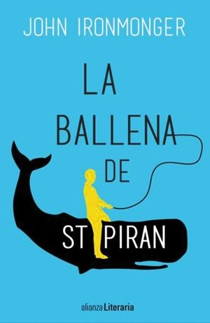 BALLENA DE ST PIRAN, LA | 9788491046059 | IRONMONGER, JOHN | Llibreria L'Illa - Llibreria Online de Mollet - Comprar llibres online