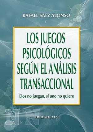 JUEGOS PSICOLÓGICOS SEGÚN EL ANALISIS TRANSACCIONAL, LOS | 9788483164013 | SÁEZ ALONSO, RAFAEL | Llibreria L'Illa - Llibreria Online de Mollet - Comprar llibres online