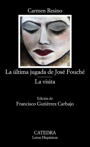 ÚLTIMA JUGADA DE JOSÉ FOUCHÉ / LA VISITA | 9788437636351 | RESINO, CARMEN | Llibreria L'Illa - Llibreria Online de Mollet - Comprar llibres online