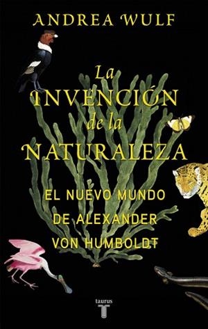 INVENCIÓN DE LA NATURALEZA, LA | 9788430618996 | WULF, ANDREA | Llibreria L'Illa - Llibreria Online de Mollet - Comprar llibres online