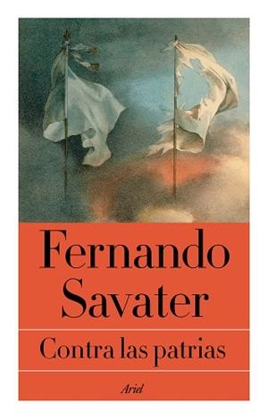 CONTRA LAS PATRIAS | 9788434425439 | SAVATER, FERNANDO | Llibreria L'Illa - Llibreria Online de Mollet - Comprar llibres online
