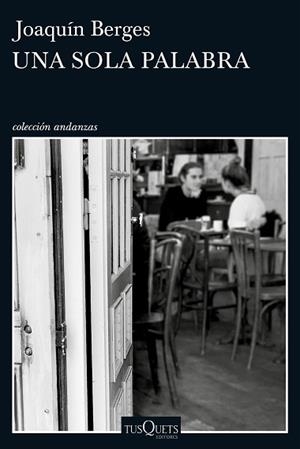 SOLA PALABRA, UNA | 9788490663899 | BERGES, JOAQUIN | Llibreria L'Illa - Llibreria Online de Mollet - Comprar llibres online