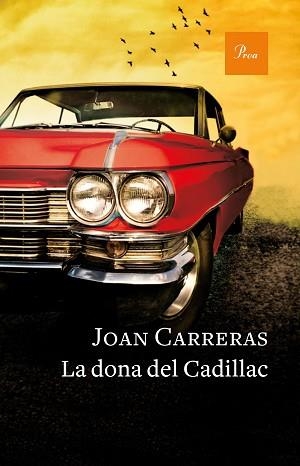 DONA DEL CADILLAC, LA | 9788475886671 | CARRERAS, JOAN | Llibreria L'Illa - Llibreria Online de Mollet - Comprar llibres online