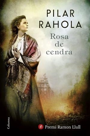 ROSA DE CENDRA | 9788466422253 | RAHOLA, PILAR | Llibreria L'Illa - Llibreria Online de Mollet - Comprar llibres online