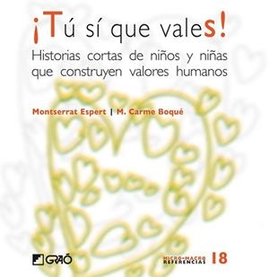 TU SI QUE VALES | 9788478276394 | ESPERT, MONTSERRAT; BOQUE, M. CARME | Llibreria L'Illa - Llibreria Online de Mollet - Comprar llibres online