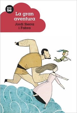 GRAN AVENTURA, LA | 9788483430217 | SIERRA I FABRA, JORDI | Llibreria L'Illa - Llibreria Online de Mollet - Comprar llibres online