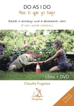 DO AS I DO = HAZ LO QUE YO HAGO | 9788494041938 | FUGAZZA, CLAUDIA | Llibreria L'Illa - Llibreria Online de Mollet - Comprar llibres online