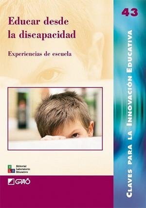 EDUCAR DESDE LA DISCAPACIDAD | 9788478276288 | BO BARNADAS, IMMA/GISPERT SALA, DOLORS/ROS SALINAS, SUSANA/ALONSO CORRAL, CARME/PEÑALVER SACRISTAN,  | Llibreria L'Illa - Llibreria Online de Mollet - Comprar llibres online