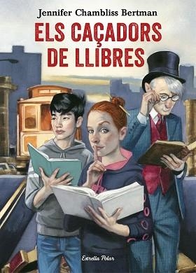 CAÇADORS DE LLIBRES, ELS | 9788491372073 | CHAMBLISS BERTMAN, JENIFFER | Llibreria L'Illa - Llibreria Online de Mollet - Comprar llibres online