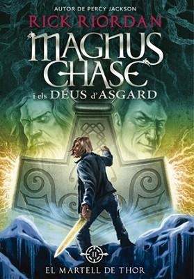 MAGNUS CHASE I ELS DÉUS D'ASGARD 2. EL MARTELL DE THOR | 9788424659325 | RIORDAN, RICK | Llibreria L'Illa - Llibreria Online de Mollet - Comprar llibres online