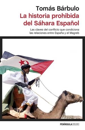 HISTORIA PROHIBIDA DEL SÁHARA ESPAÑOL, LA | 9788499425795 | BÁRBULO, TOMAS | Llibreria L'Illa - Llibreria Online de Mollet - Comprar llibres online