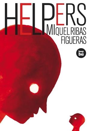 HELPERS | 9788483430347 | RIBAS FIGUERAS, MIQUEL | Llibreria L'Illa - Llibreria Online de Mollet - Comprar llibres online