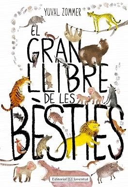 GRAN LLIBRE DE LES BÈSTIES, EL | 9788426144126 | ZOMMER, YUVAL