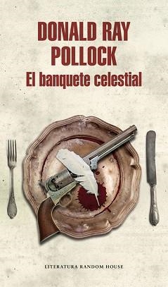 BANQUETE CELESTIAL, EL | 9788439732235 | POLLOCK, DONALD RAY | Llibreria L'Illa - Llibreria Online de Mollet - Comprar llibres online