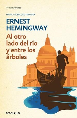 AL OTRO LADO DEL RÍO Y ENTRE LOS ÁRBOLES | 9788466337939 | HEMINGWAY, ERNEST | Llibreria L'Illa - Llibreria Online de Mollet - Comprar llibres online